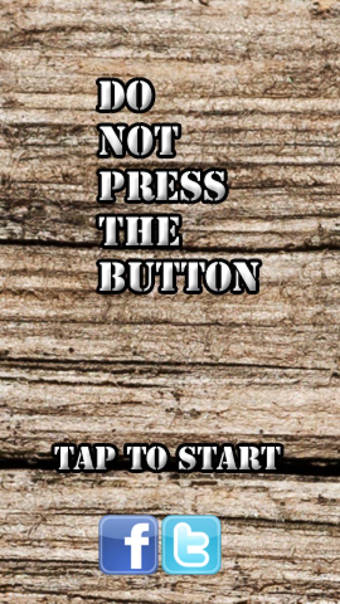 do not press the button