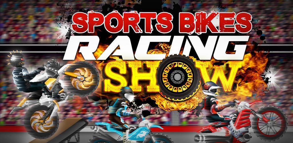 Sports Bikes Racing Show
