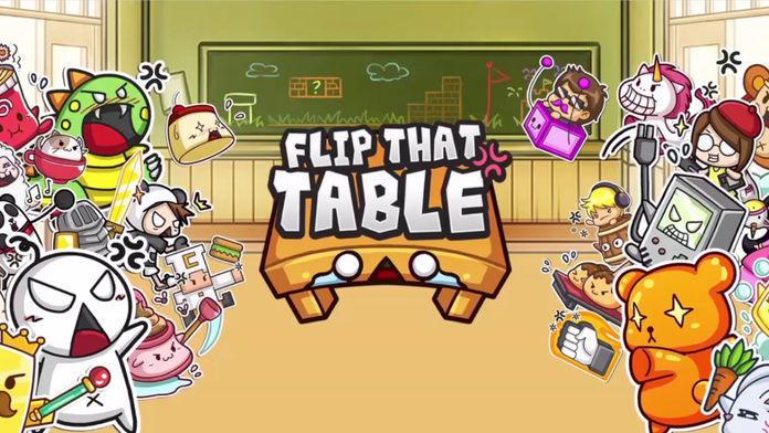 Flip That Table!