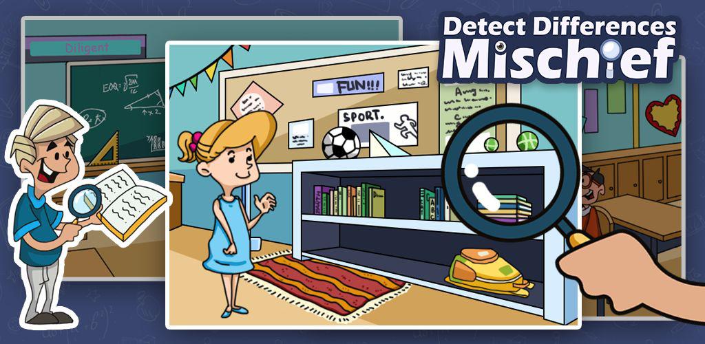 Detect Differences:Mischief
