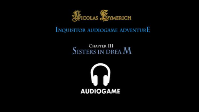 The Inquisitor 3 Audiogame Adv. - Sisters in Dream