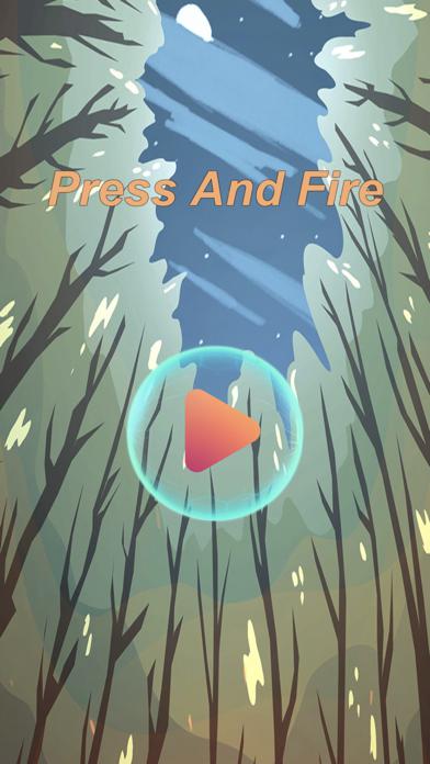 Press And Fire