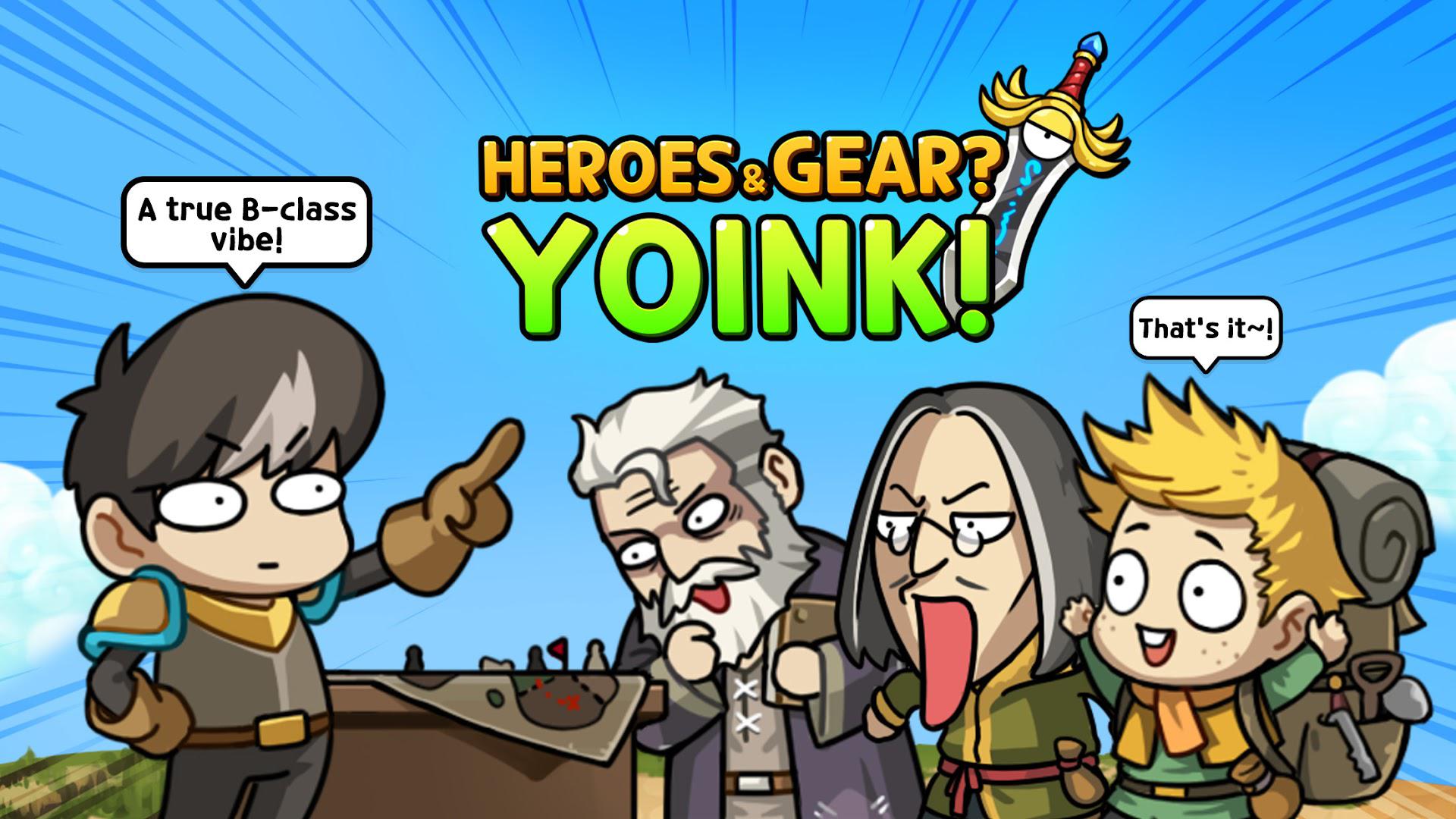 Heroes & Gear? Yoink!