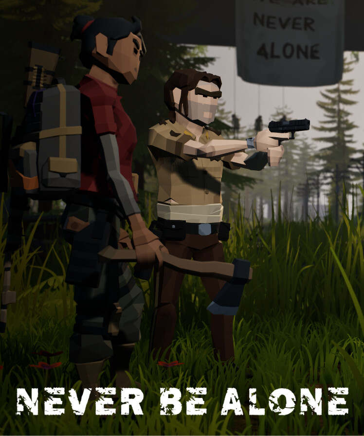 Never Be Alone