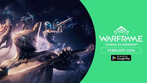 《Warframe》2月19日正式发布安卓版 3月更新“Shadowgrapher”将推出第64款全新Warframe战甲