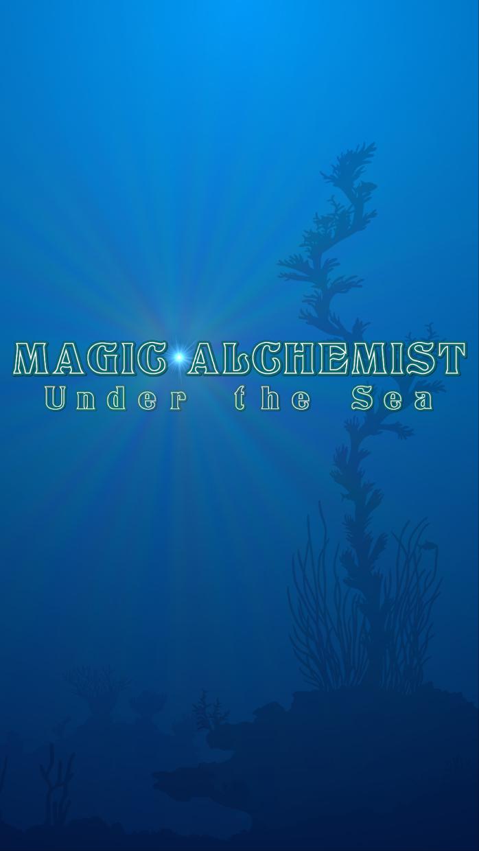 Magic Alchemist Under the Sea