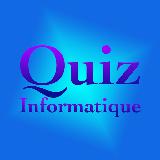 Quiz Informatique Quiz Informatique