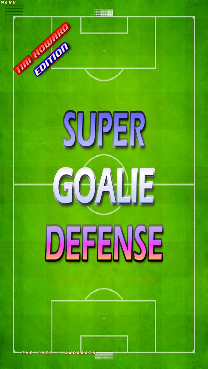 Super Goalie Defense