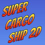 Super Cargo Ship 2D