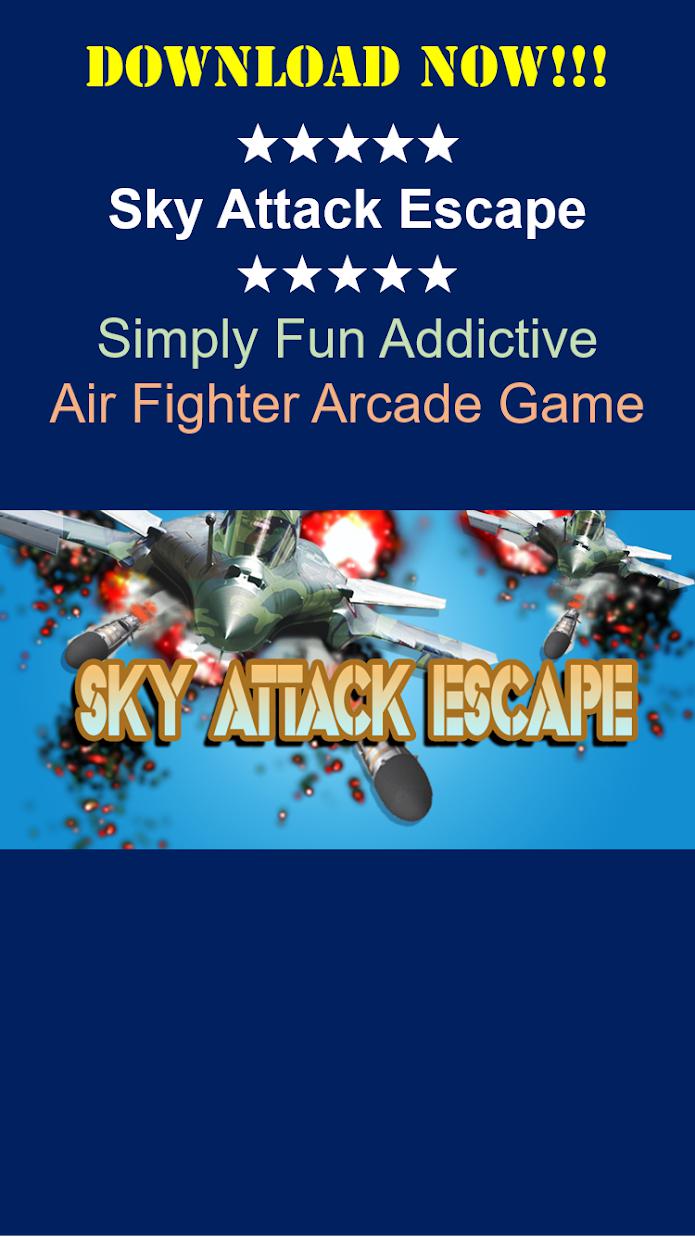 Sky Attack Escape