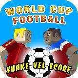 ShakeYellScore_FootballCup