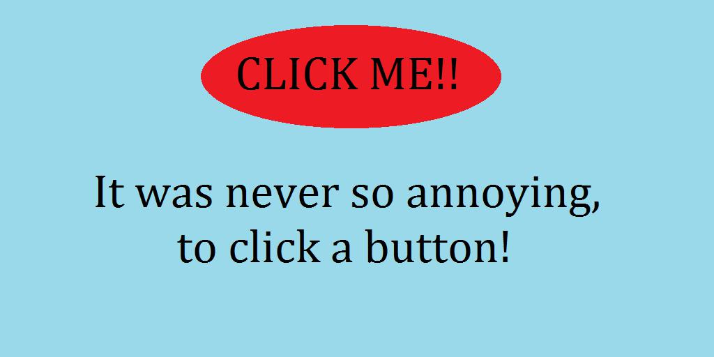 Annoying Button!!