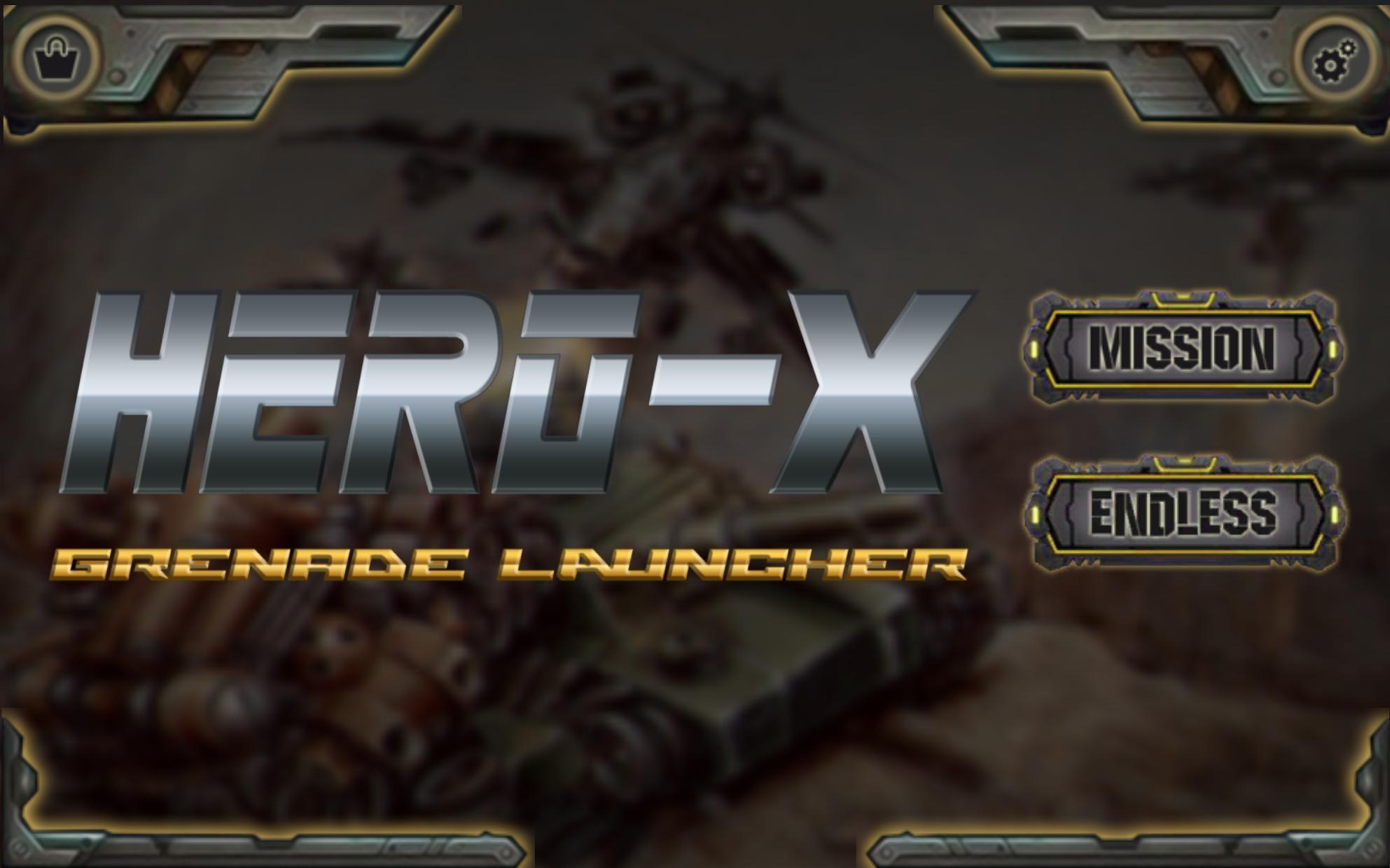 HERO X : Grenade Launcher