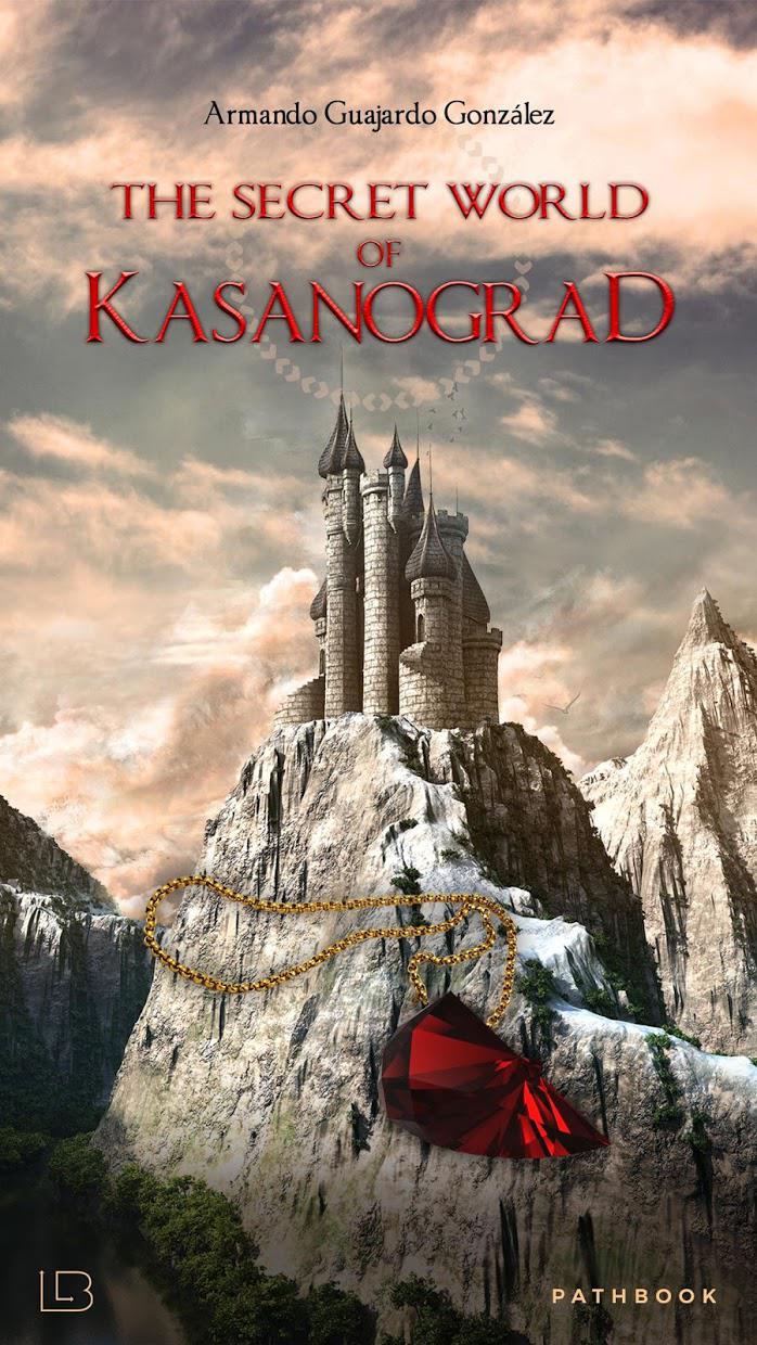 The secret world of Kasanograd - Armando Guajardo