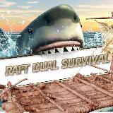 Raft Dual Survival