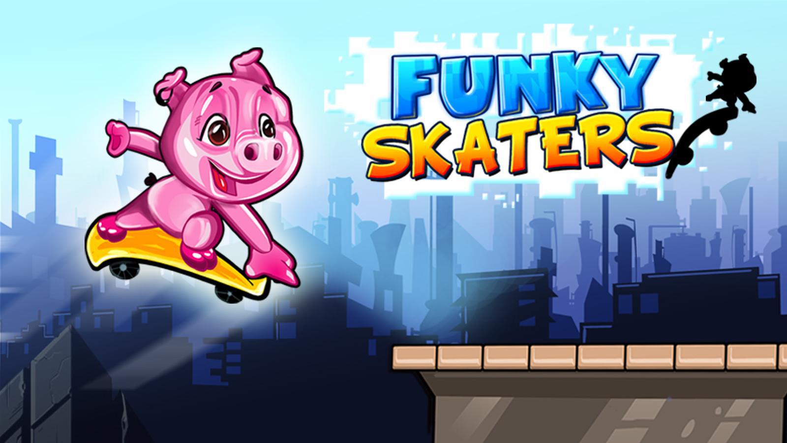 Endless Funky Skaters