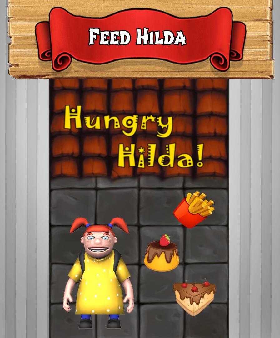 Hungry Hilda!