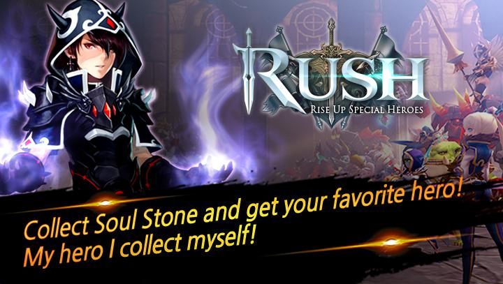 RUSH : Rise up special heroes