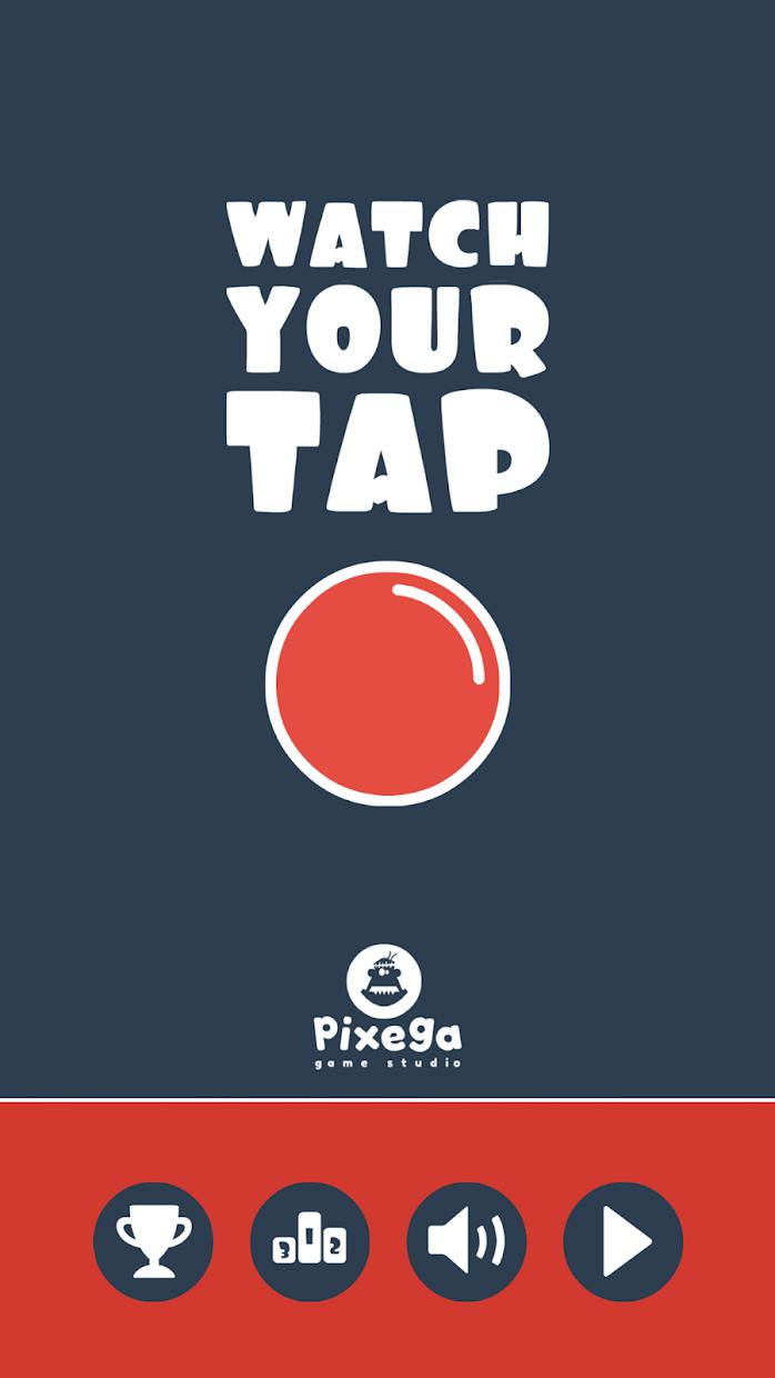 Watch Your Tap