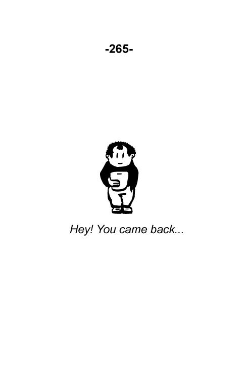 You came back