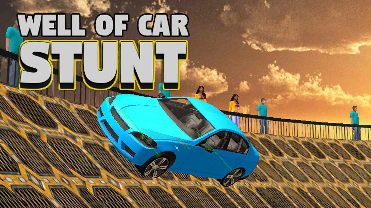 Well Of Car Stunt