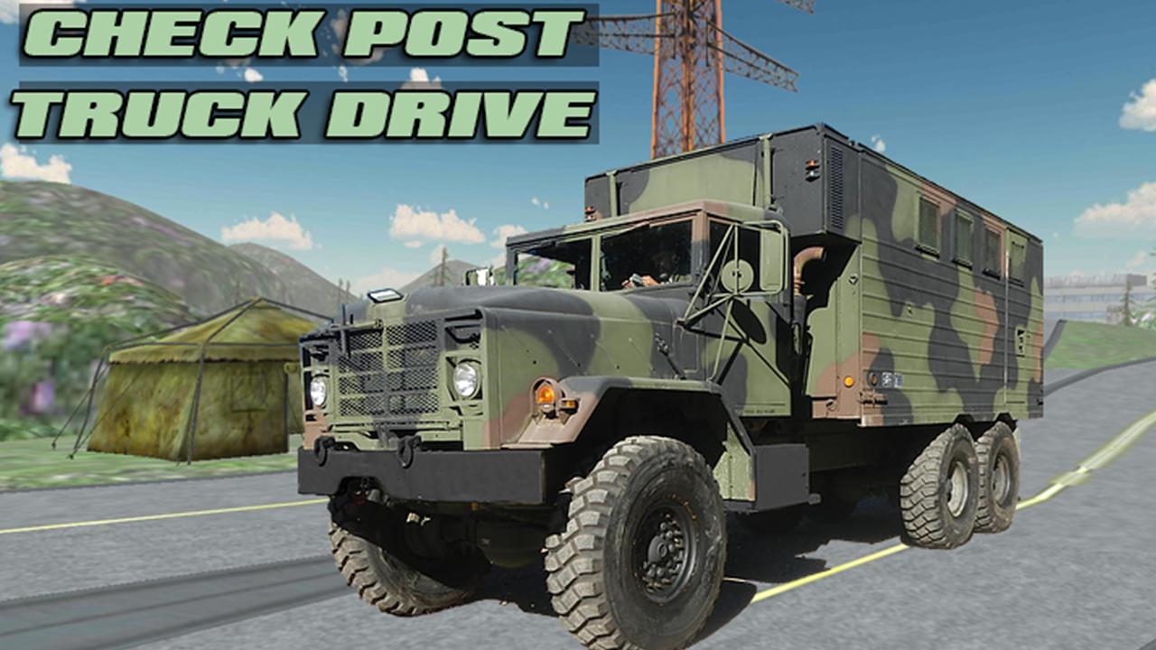 Check Post Truck Drive