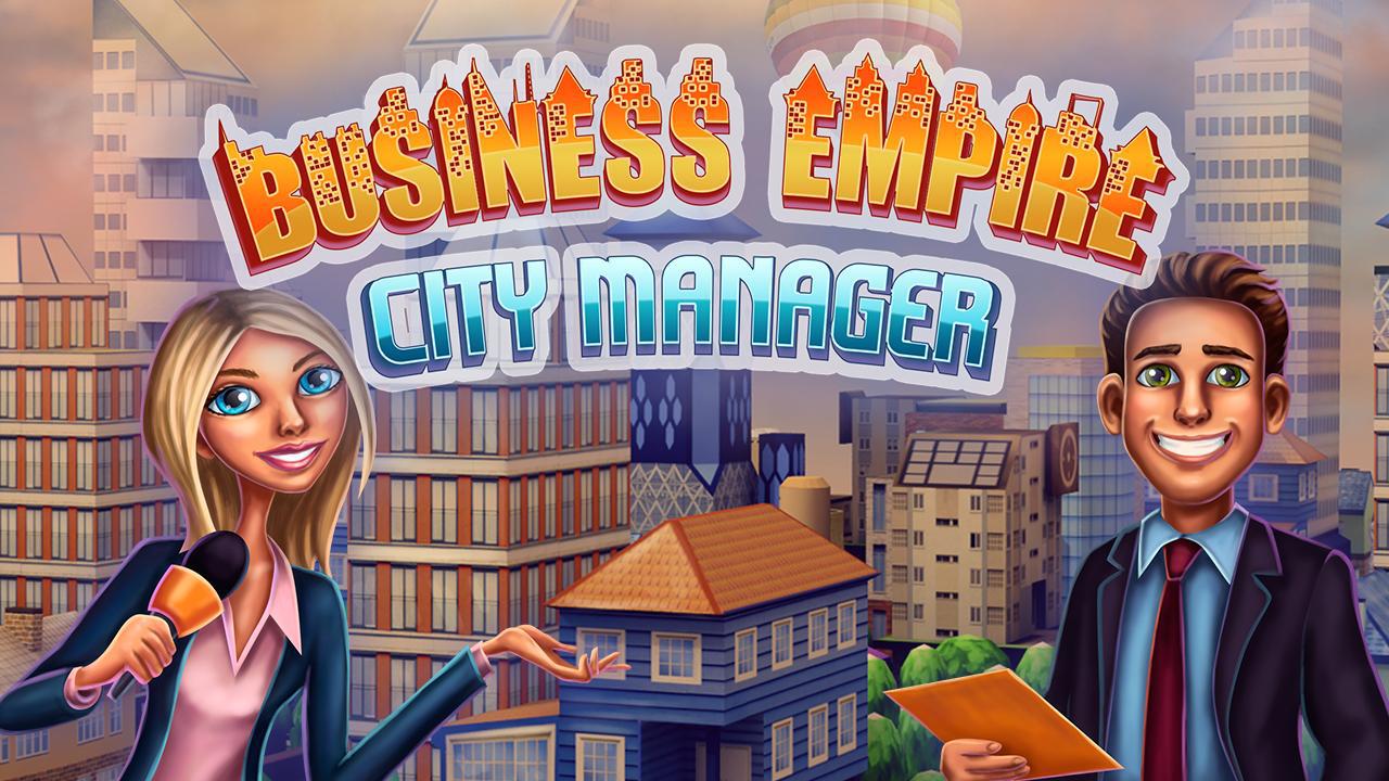 Business Empire: City Manager