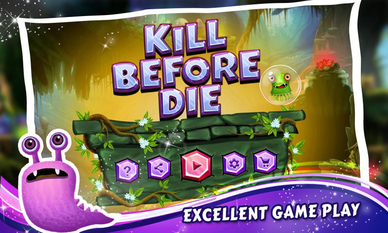 Kill Before Die