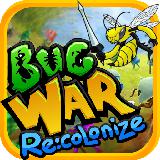 Bug Wars Recolonization